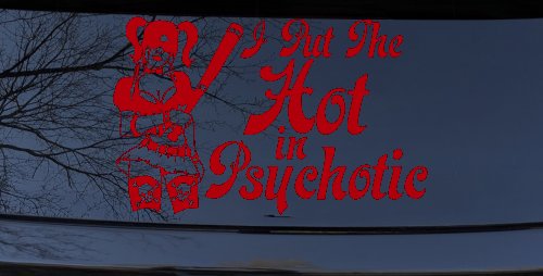 Harley I Put The Hot in Psychotic Car or Truck Window Decal Sticker