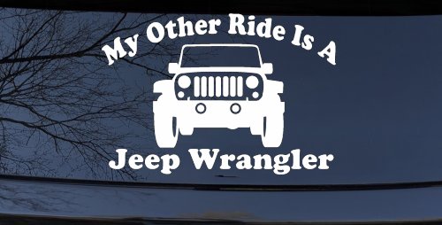 My Other Ride is a Jeep Wrangler Off Road Car or Truck Window Decal Sticker (White)