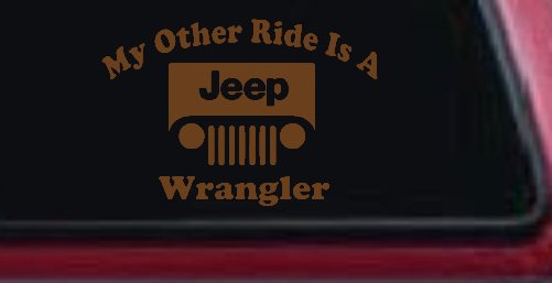 My Other Ride is a Jeep Wrangler Off Road Car or Truck Window Decal Sticker (Copper)