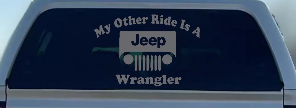 My Other Ride is a Jeep Wrangler Off Road Car or Truck Window Decal Sticker (Silver)
