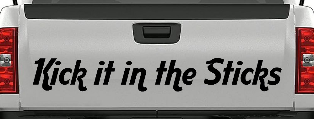 Kick it in the Sticks Country Car or Truck Window Decal Sticker (Black)