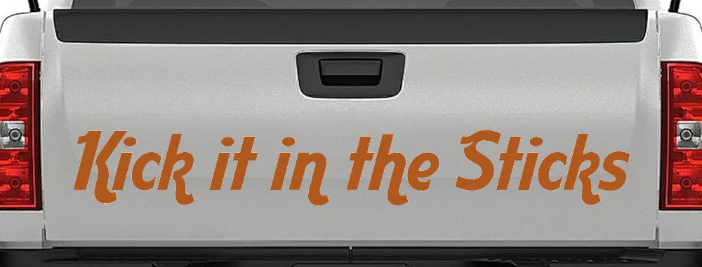Kick it in the Sticks Country Car or Truck Window Decal Sticker (Nut Brown)