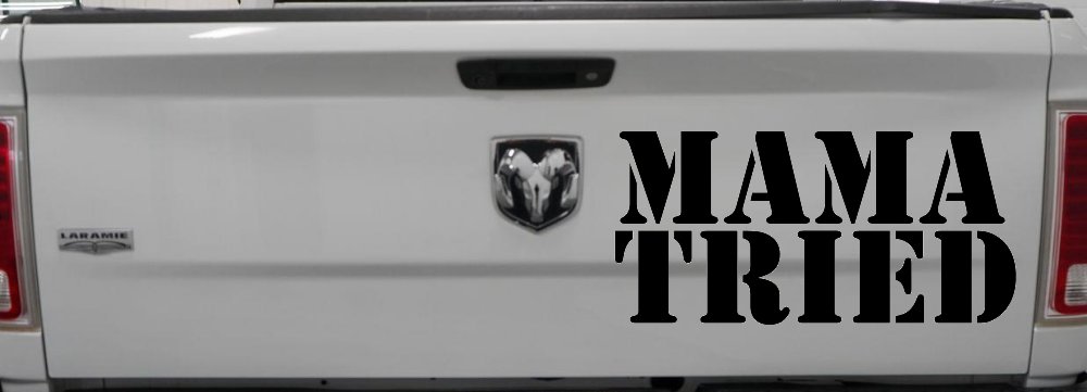 Mama Tried Country Car or Truck Window Decal Sticker
