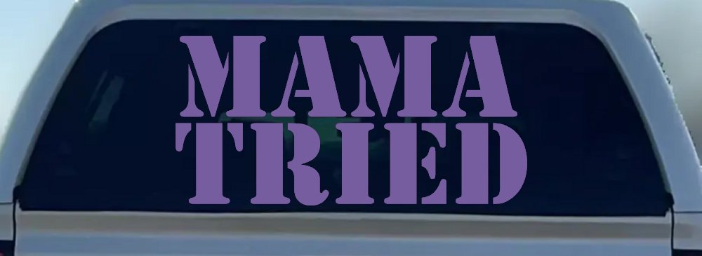 Mama Tried Country Car or Truck Window Decal Sticker (Purple)