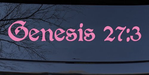 Genesis 27:3 Christian Car or Truck Window Decal Sticker