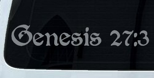 Genesis 27:3 Christian Car or Truck Window Decal Sticker (Telegrey)