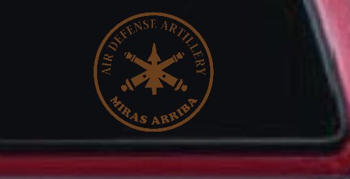 US Army Air Defense Artillery MIRAS ARRIBA Military Car or Truck Window Decal Sticker (Copper)