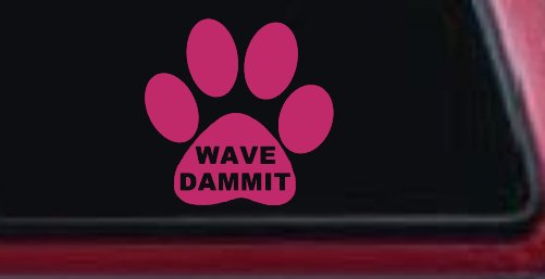 Dog or Cat Paw Print Wave Dammit Car or Truck Window Decal Sticker