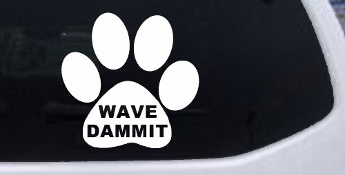 Dog or Cat Paw Print Wave Dammit Car or Truck Window Decal Sticker