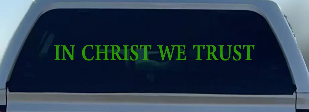In Christ We Trust Christian Car or Truck Window Decal Sticker (Lime)