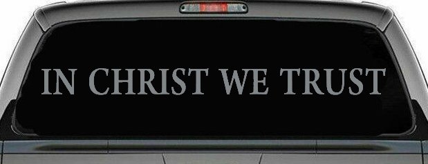 In Christ We Trust Christian Car or Truck Window Vinyl Decal Sticker (Telegrey)