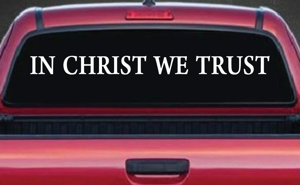 In Christ We Trust Christian Car or Truck Window Vinyl Decal Sticker (White)