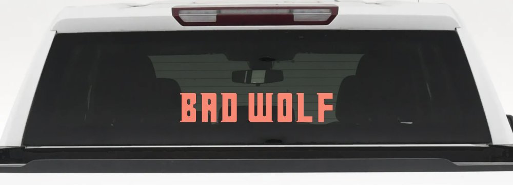 Doctor Who Bad Wolf Sci Fi Car or Truck Window Decal Sticker