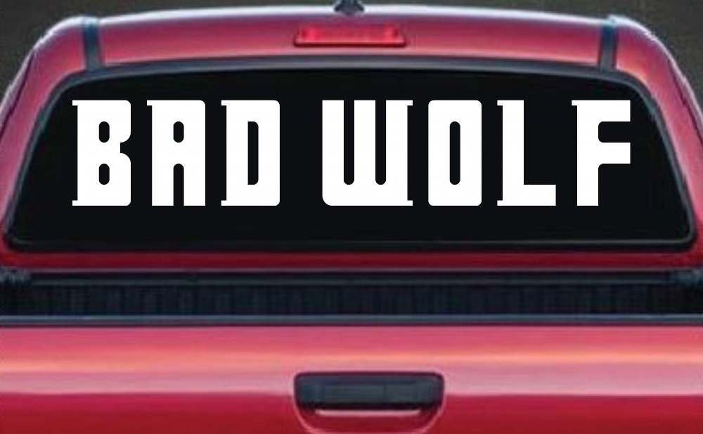 Doctor Who Bad Wolf Sci Fi Car or Truck Window Decal Sticker