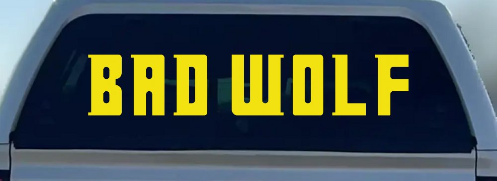 Doctor Who Bad Wolf Sci Fi Car or Truck Window Decal Sticker