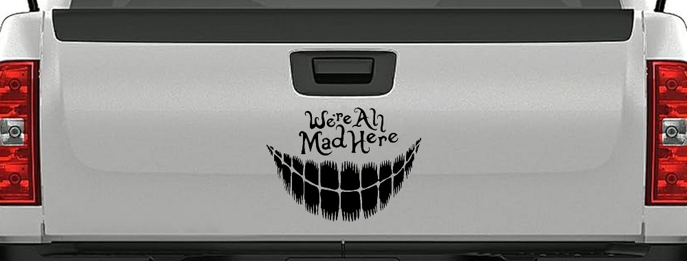 We're All Mad Here Cheshire Cat Wonderland Car or Truck Window Decal Sticker