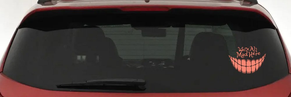 We're All Mad Here Cheshire Cat Wonderland Car or Truck Window Decal Sticker