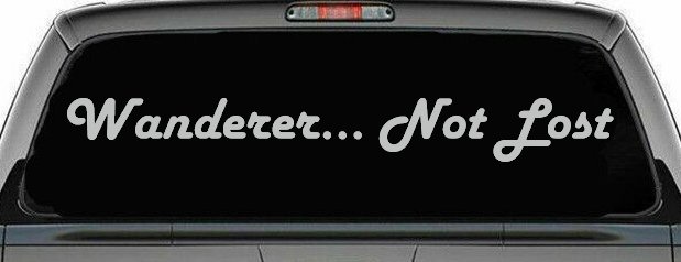 Wanderer Not Lost Car or Truck Window Decal Sticker