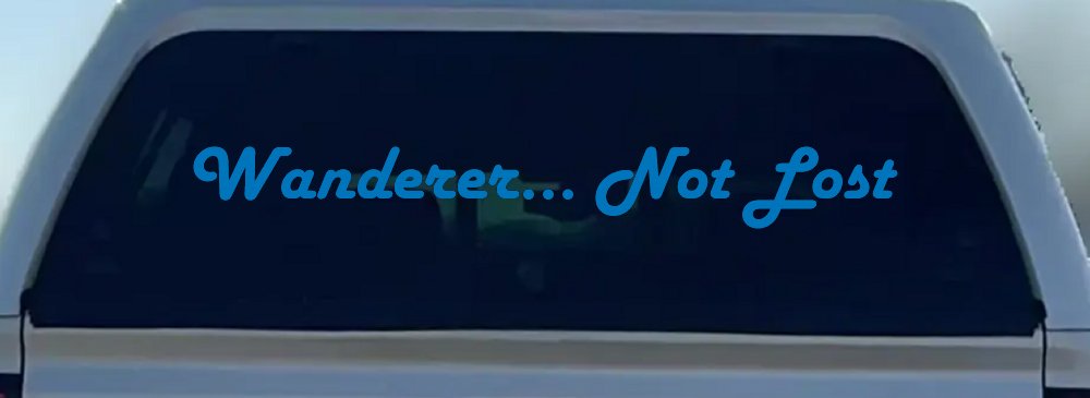 Wanderer Not Lost Car or Truck Window Decal Sticker (Sky Blue)