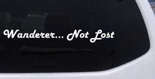 Wanderer Not Lost Car or Truck Window Decal Sticker (White)
