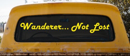Wanderer Not Lost Car or Truck Window Decal Sticker