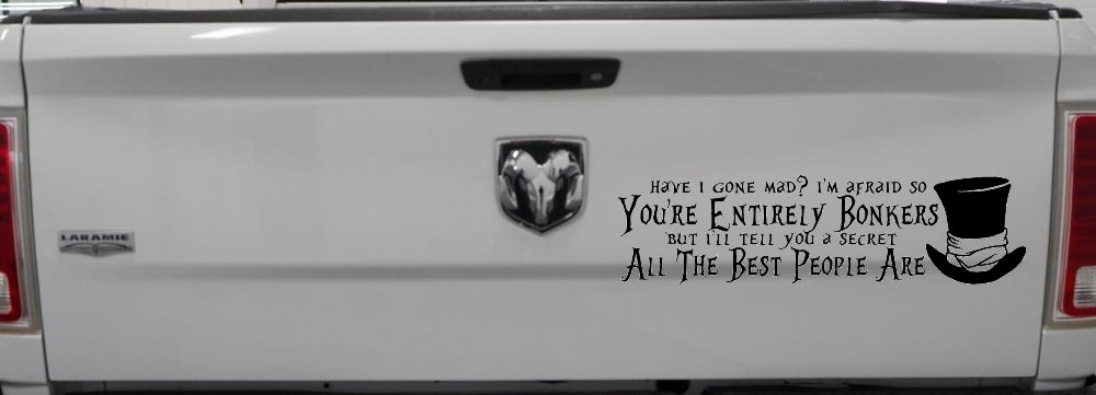 You're Entirely Bonkers Best People Are Mad Hatter Alice Wonderland Car or Truck Window Decal Sticker