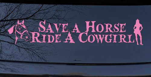 Save a Horse Ride a Cowgirl Western Rodeo Farm Ranch Car or Truck Window Decal Sticker (Pink)