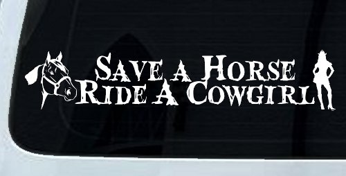 Save a Horse Ride a Cowgirl Western Rodeo Farm Ranch Car or Truck Window Decal Sticker