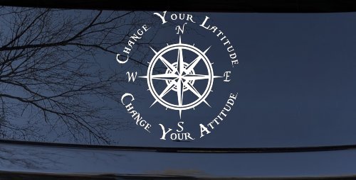 Change Your Latitude Change Your Attitude with Rose Compass Car or Truck Window Decal Sticker (White)