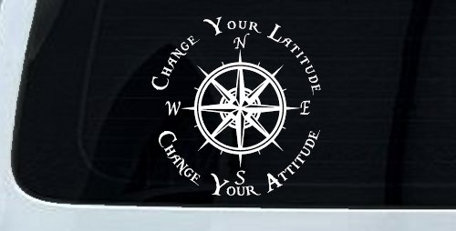 Change Your Latitude Change Your Attitude with Rose Compass Car or Truck Window Vinyl Decal Sticker (White)