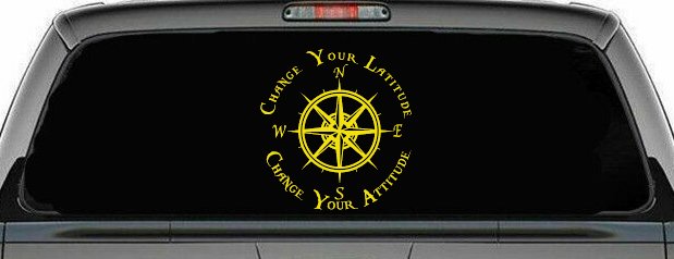 Change Your Latitude Change Your Attitude with Rose Compass Car or Truck Window Decal Sticker (Yellow)