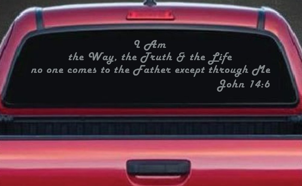 no one comes to the Father except through Me  John 14:6 Christian Car or Truck Window Decal Sticker (Telegrey)
