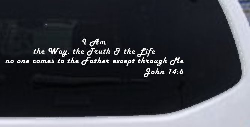 no one comes to the Father except through Me  John 14:6 Christian Car or Truck Window Decal Sticker (White)