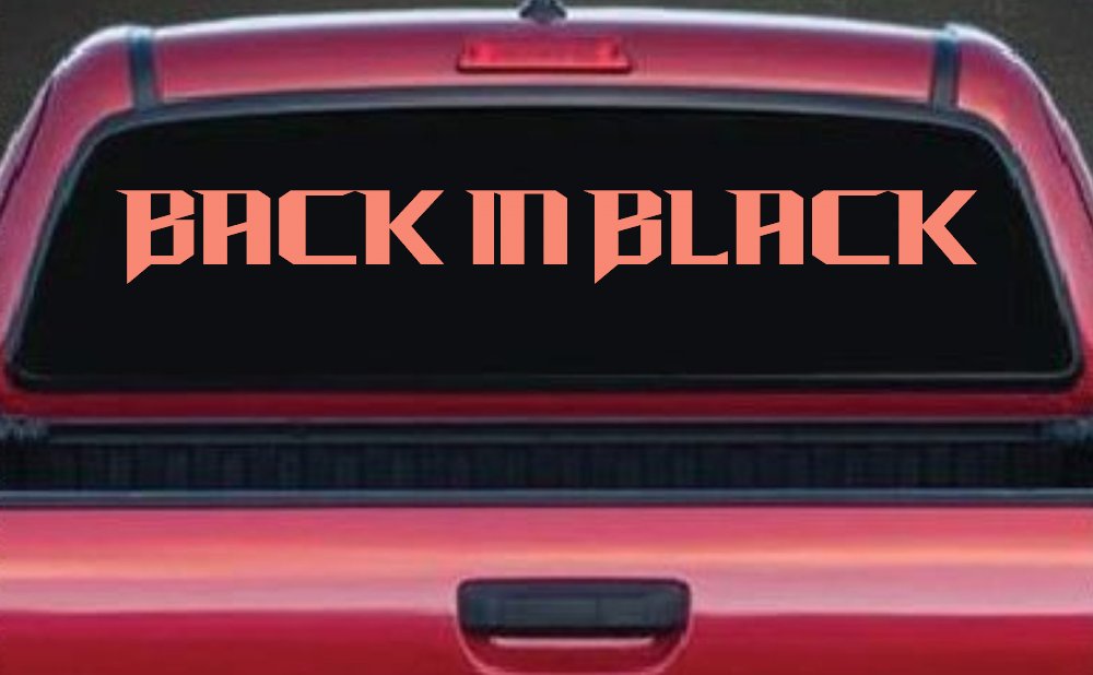 Back in Black Car or Truck Window Decal Sticker
