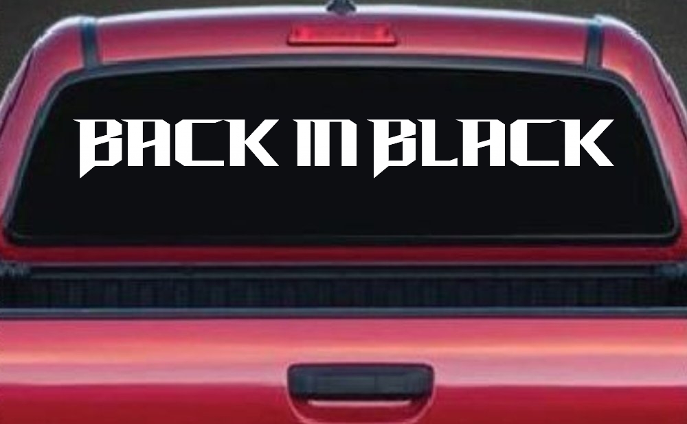 Back in Black Car or Truck Window Decal Sticker