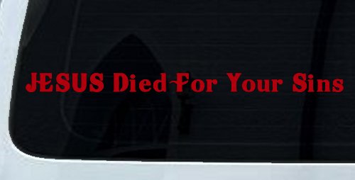 JESUS Died For Your Sins Christian Car or Truck Window Decal Sticker (Red)