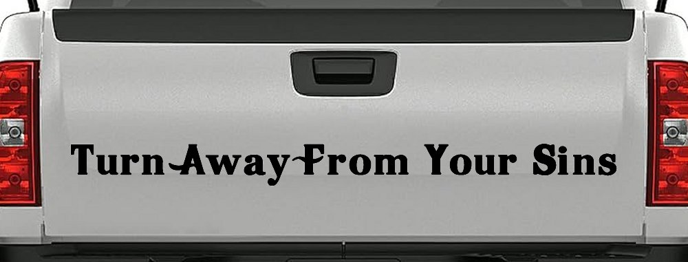 Turn Away From Your Sins Christian Car or Truck Window Decal Sticker (Black)