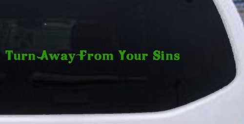Turn Away From Your Sins Christian Car or Truck Window Decal Sticker (Lime)