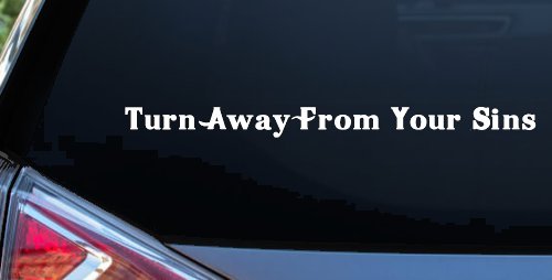 Turn Away From Your Sins Christian Car or Truck Window Vinyl Decal Sticker (White)