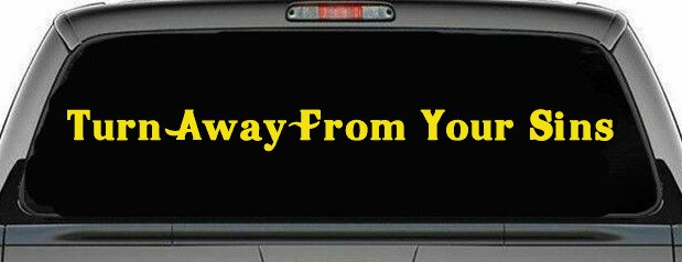 Turn Away From Your Sins Christian Car or Truck Window Decal Sticker (Yellow)