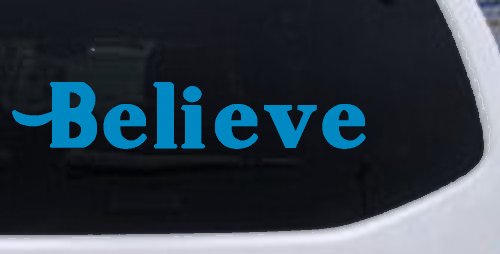 Believe Christian Car or Truck Window Vinyl Decal Sticker (Blue)