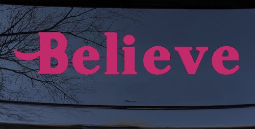 Believe Christian Car or Truck Window Decal Sticker (Hot Pink)