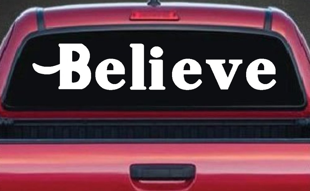 Believe Christian Car or Truck Window Decal Sticker (White)