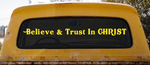 Believe & Trust In CHRIST Christian Car or Truck Window Decal Sticker (Yellow)
