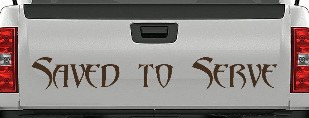 Saved to Serve Christian Car or Truck Window Vinyl Decal Sticker (Brown)