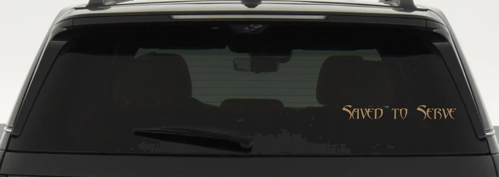 Saved to Serve Christian Car or Truck Window Vinyl Decal Sticker (Light Brown)
