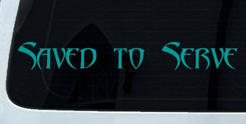 Saved to Serve Christian Car or Truck Window Decal Sticker
