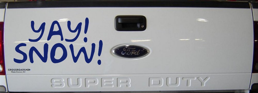 Yay Snow Funny Car or Truck Window Decal Sticker