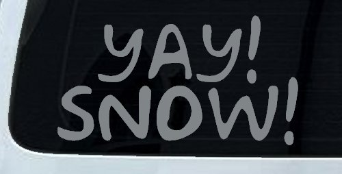 Yay Snow Funny Car or Truck Window Vinyl Decal Sticker (Telegrey)