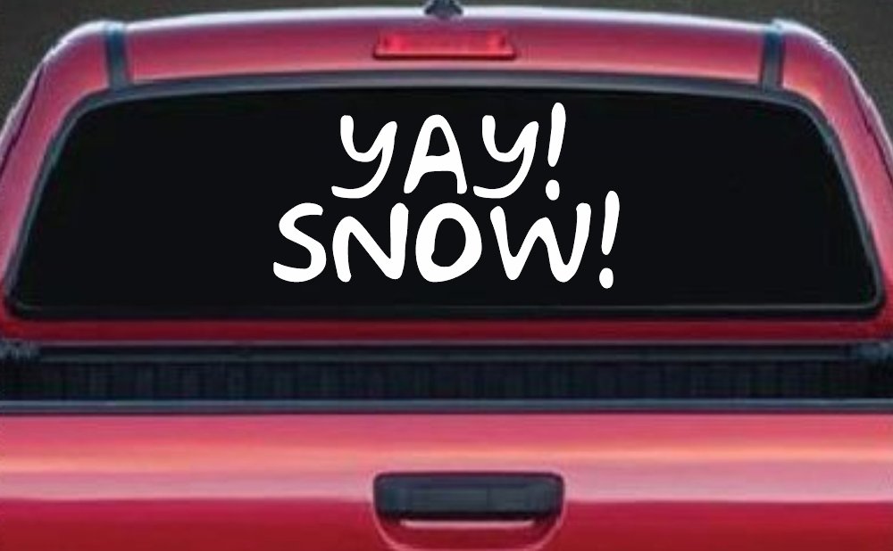 Yay Snow Funny Car or Truck Window Vinyl Decal Sticker (White)
